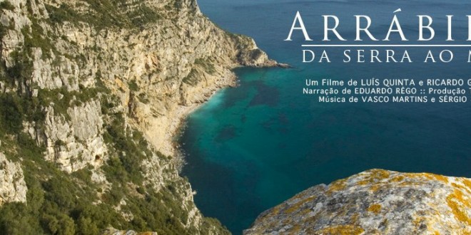 Documentary “Arrábida - Da Serra ao Mar” (Arrábida – From the Hills to the Sea)